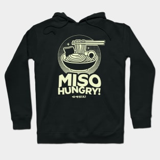 Miso Hungry! Funny Ramen Lover Hoodie